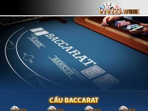 cầu baccarat tại Vn123